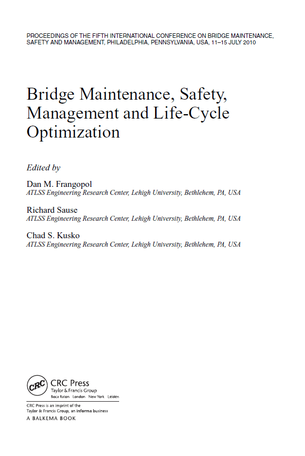 Bridge Maintenance, SAFETY, Management and Life-Cycle Optimization