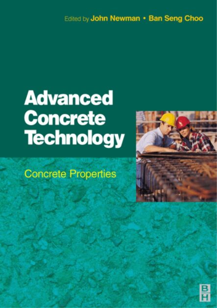 Concrete Properties (Advanced Concrete Technology Set)