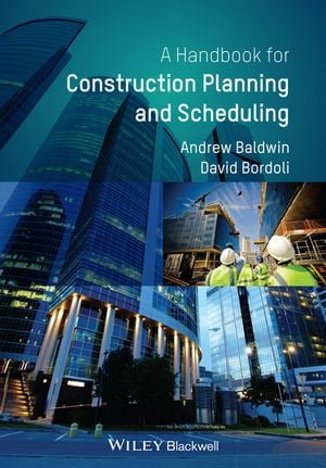 Handbook for Construction Planning and Scheduling Handbook for Construction Planning and Scheduling