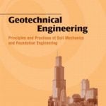 Geotechnical Engineering Principles and Practices of Soil Mechanics and Foundation Engineering
