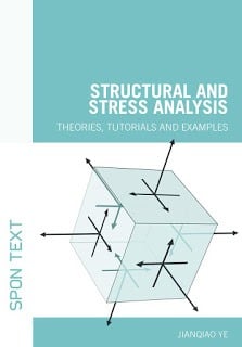 Structural and Stress Analysis Theories, tutorials and examples