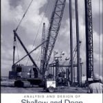 Analysis and Design of Shallow and Deep Foundations