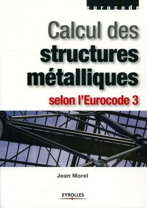 Calcul des structures métalliques selon l’Eurocode 3