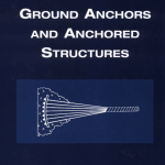 Ground Anchors and Anchored Structures (Xanthakos)