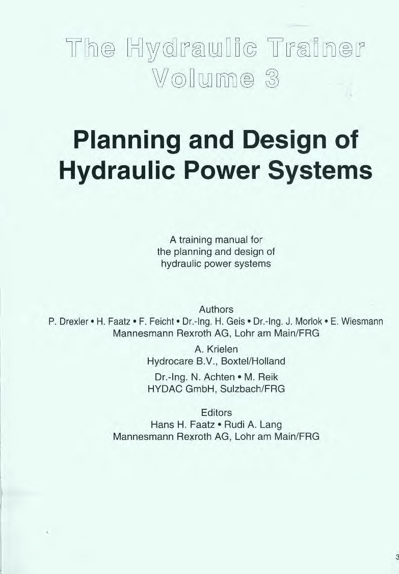 The hydraulic trainer volume 3 ( planning & design of hydraulic power systems )