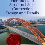 Handbook of Structural Steel Connection Design and Details