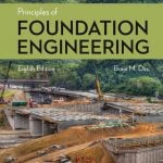 Das B. M., Principles of Foundation Engineering, 8th ed, 2016