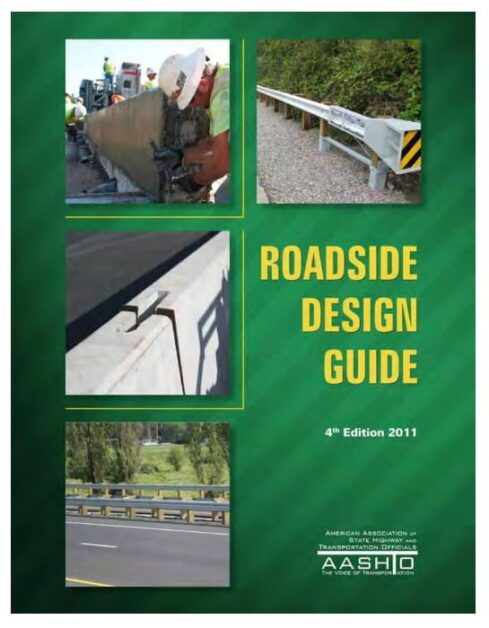 AASHTO, Roadside Design Guide, 4th ed, 2011