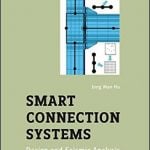 Jong Wan H., Smart Connection Systems – Design and Seismic Analysis, 2015