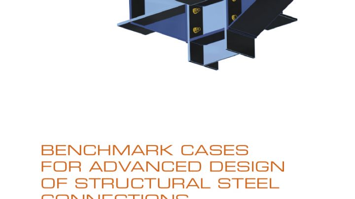 Frantisek Wald – Benchmark cases for advanced design of structural steel connections