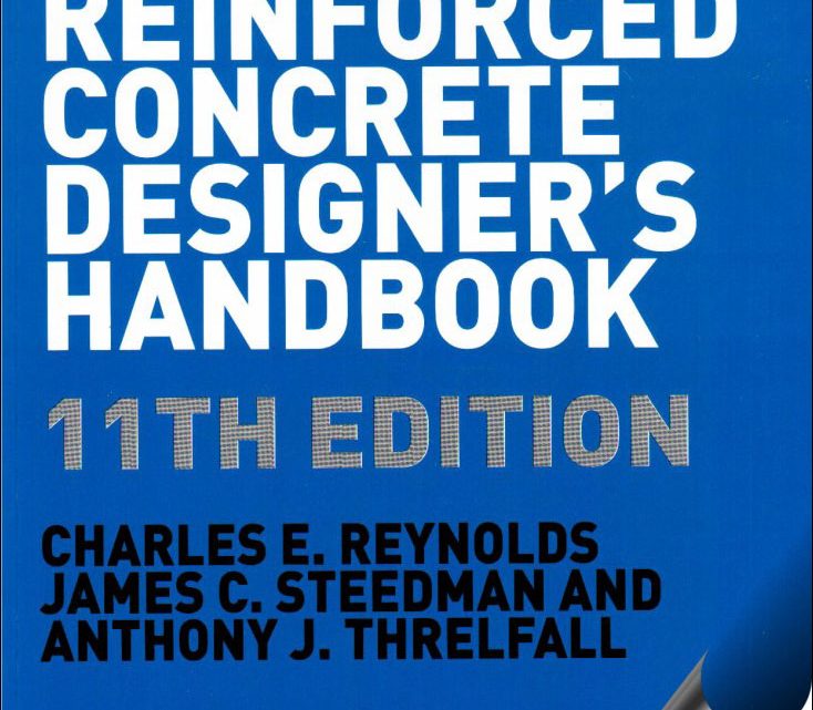 Reynolds’s Reinforced Concrete Designer’s Handbook