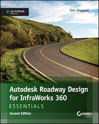 Autodesk Roadway Design for InfraWorks 360 Essentials