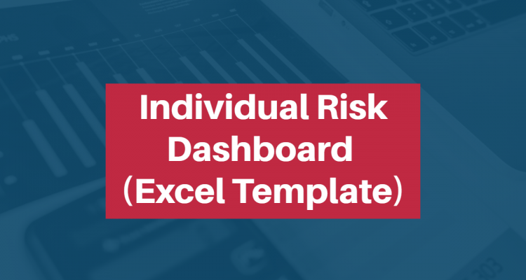 Individual Risk Dashboard (Excel Template) Individual Risk Dashboard (Excel Template)