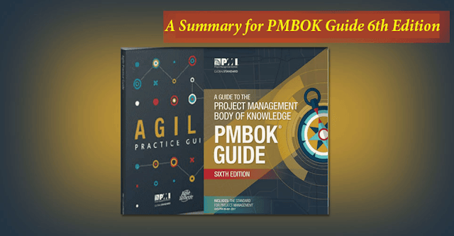 PMBOK® Guide Sixth Edition Summarized