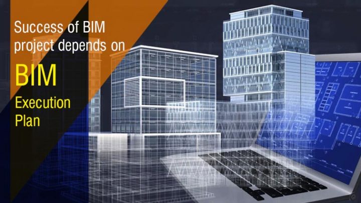 How BIM Execution Plan is Beneficial for BIM Projects?