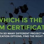 The Best project management certifications for 2019