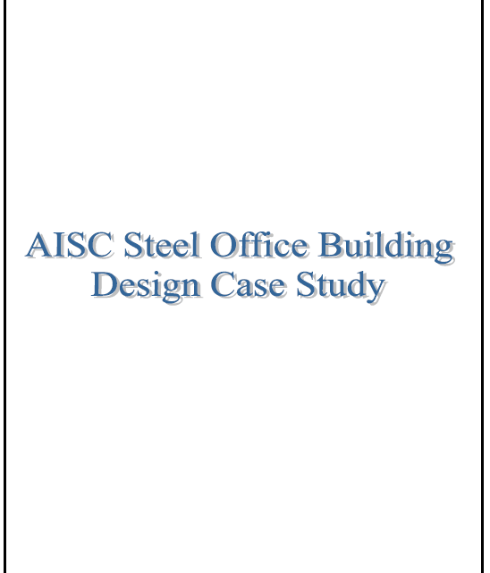 AISC Steel Office Building Design Case Study