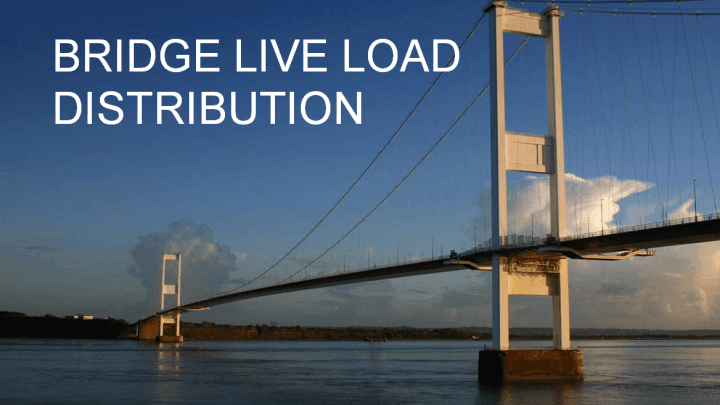 Bridge Live Load Distribution Powerpoint Presentation