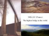 Millau, the highest bridge in the world Presentation