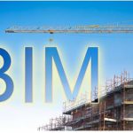 The Benefits Of Incorporating BIM For The Construction Process