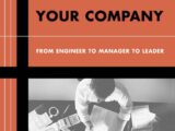 Reengineering Yourself and Your Company - From Engineer to Manager to Leader