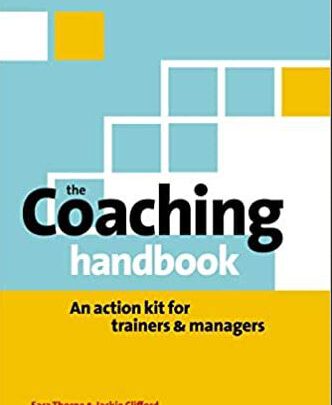 The Coaching Handbook An Action Kit for Trainers & Managers