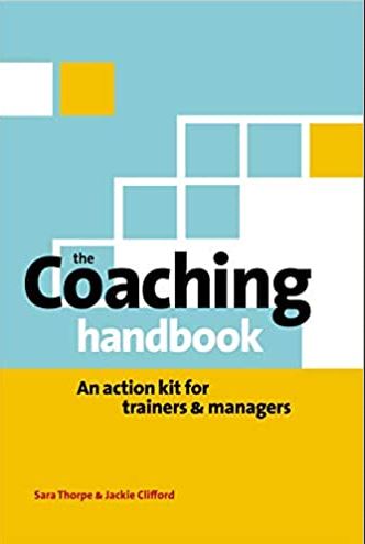 The Coaching Handbook An Action Kit for Trainers & Managers