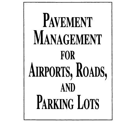 Pavement Management for Airports Roads and Parking Lots PDF