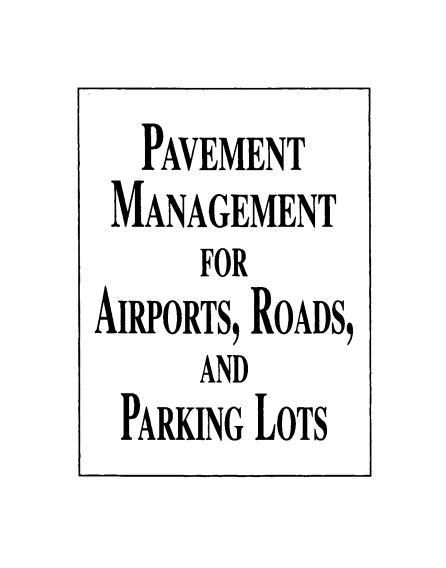 Pavement Management for Airports Roads and Parking Lots PDF