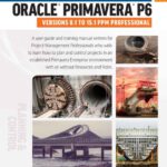 Planning And Control Using ORACLE PRIMAVERA P6