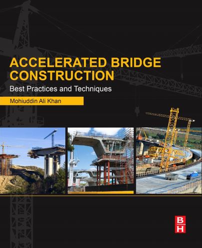 Accelerated Bridge Construction – Best Practices and Techniques Free PDF Accelerated Bridge Construction – Best Practices and Techniques Free PDF