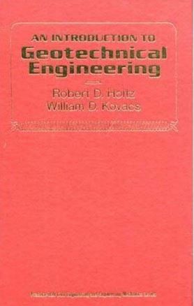 An Introduction to Geotechnical Engineering – Holtz & Kovacs Free PDF