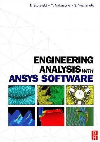 Engineering Analysis with ANSYS Software Free PDF