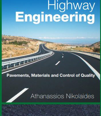 Highway Engineering – Pavement, Materials ans Control Of Quality Free PDF