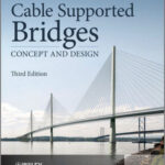 Cable Supported Bridges – Concept And Design Free PDF