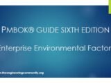 PMBOK® GUIDE SIXTH EDITION Enterprise Environmental Factors