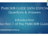 PMBOK® GUIDE SIXTH EDITION Questions & Answers Introduction