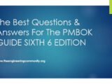 The Best Questions & Answers For The PMBOK GUIDE SIXTH 6 EDITION