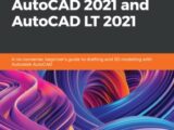 Practical Autodesk Autocad 2021 and Autocad LT 2021 Free PDF